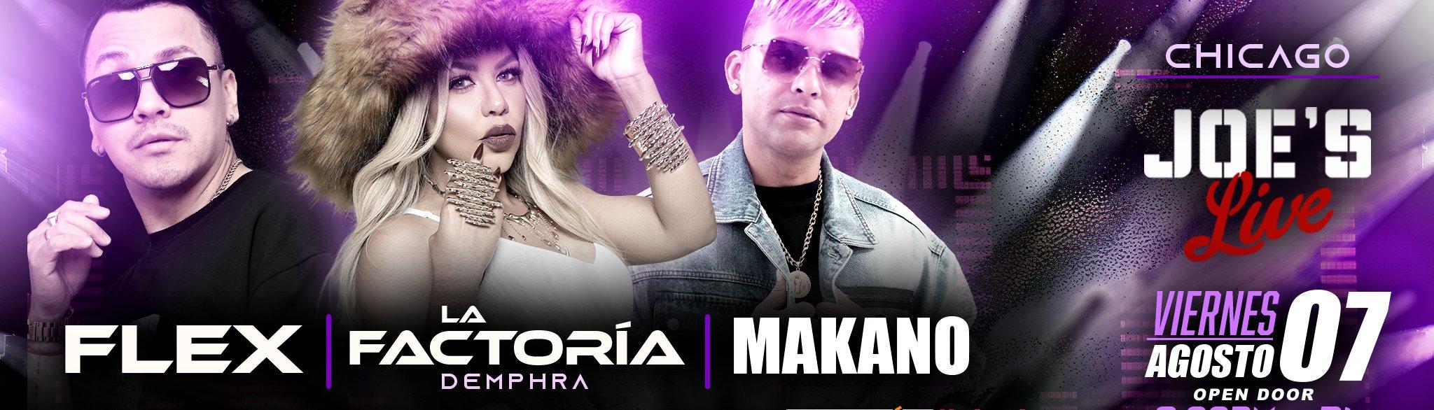 Flex, La Factoria and Makano in Chicago