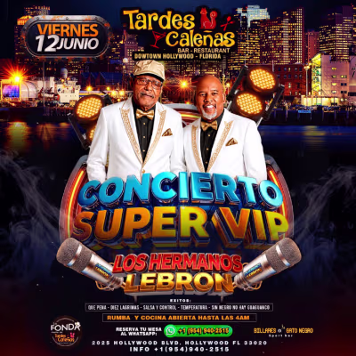 LOS HERMANOS LEBRÓN AT TARDES CALEÑAS HOLLYWOOD June-12