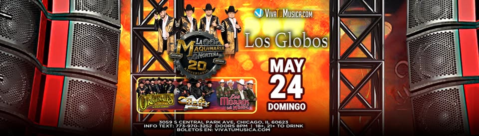 La Maquinaria Norteña - Los globos @ Chicago IL