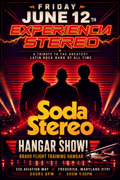 Tribute to SODA STEREO! Experience at the Hangar – Frederick, MD