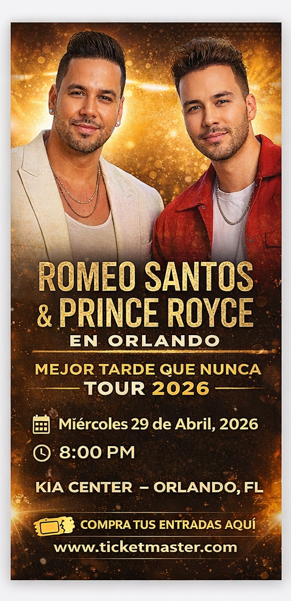 Romeo Santos & Prince Royce en Orlando: Mejor Tarde Que Nunca Tour 2026