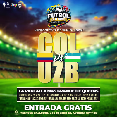 COLOMBIA vs UZBEKISTAN - #1 FUTBOL FAN FEST VIEWING PARTY
