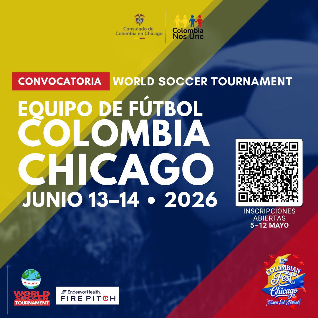 El Consulado General de Colombia en Chicago, en alianza con el Colombian Fest Chicago 2026: Convocatoria Equipo de Fútbol Colombia Chicago - World Soccer Tournament