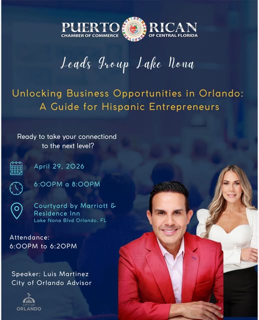 Puerto Rican Chamber of Commerce Presents: Leads Group Take North — Unlocking Business Opportunities in Orlando