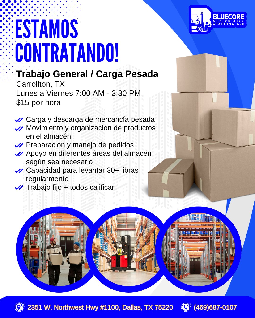 Empleo: Trabajo General / Carga Pesada - $15/h